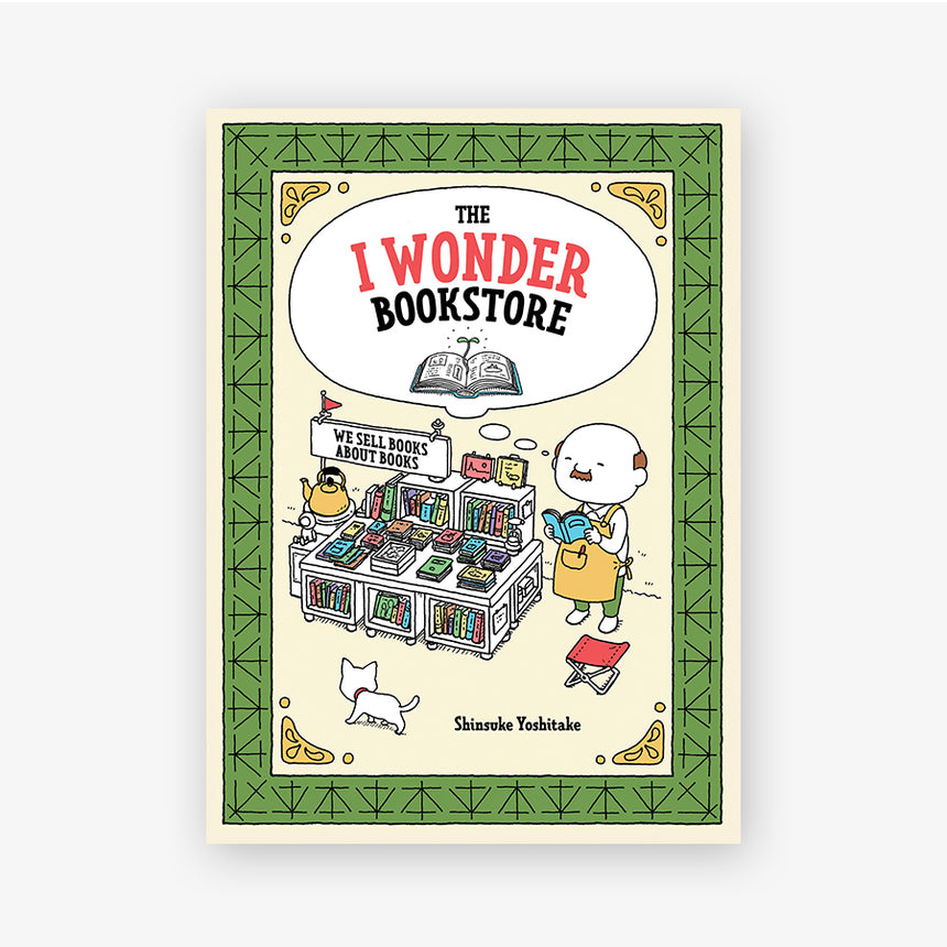 The I Wonder Bookstore by Shinsuke Yoshitake
