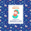 Little Guides to Great Lives: Ferdinand Magellan