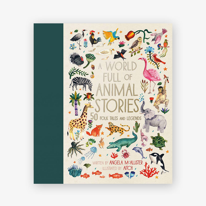 A World Full of Animal Stories: 50 folk tales and legends